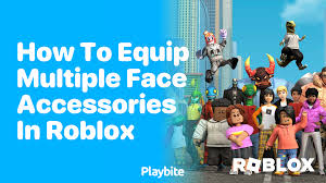 how to equip multiple face accessories