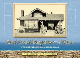 West Coast Bungalows Of The 1920s With