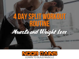 4 day split workout routine for muscle
