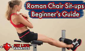 roman chair sit ups exercise guide