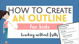 how to create an outline for kids