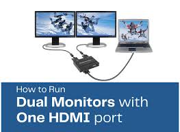 how to run dual monitors with one hdmi