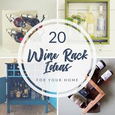 20 Clever Diy Wine Rack Ideas The