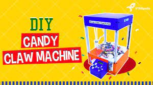 diy candy claw machine sdia projects