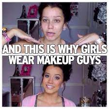 funny makeup meme and this is why s