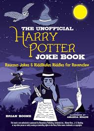 What actually happened that halloween in godrics hollow. The Unofficial Harry Potter Joke Book Raucous Jokes And Riddikulus Riddles For Ravenclaw Book By Brian Boone Amanda Brack Official Publisher Page Simon Schuster