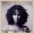 Un-Break My Heart [CD #1]