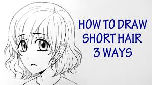 Undoubtedly, hair is one of the attributes that make a woman stand out much more, whether short your anime hairstyles are definitely very original and cute, your style will never go out of style. How To Draw Manga Short Hair 3 Ways Youtube