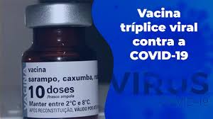 Alemanha, frança e itália disseram que. Vacina Triplice Viral Contra A Covid 19 Pesquisa Avaliara A Eficacia Sanar Medicina