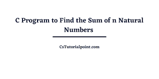 c program to find sum of n natural numbers