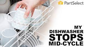 Why Is My Dishwasher Stopping Mid-Cycle? | PartSelect.com - YouTube