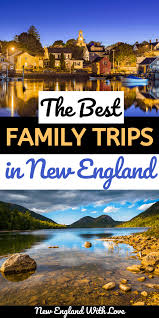 10 family vacations in new england to