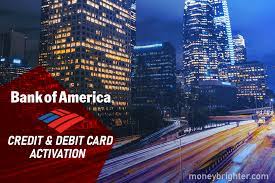 The social security number is needed to open the account in the first place due to tax requirements. Bank Of America Activate How To Activate Credit Debit Card