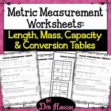 Metric Measurements Worksheets Length Mass Capacity Conversion Tables