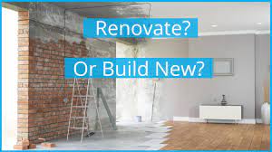 should you renovate or build new you