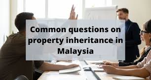 property inheritance in msia