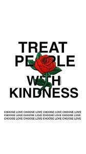treat people with kindness wallpapers