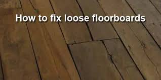 how to fix loose floorboards without