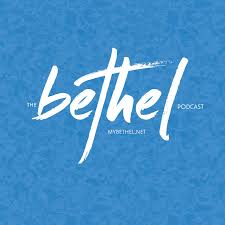 The Bethel Podcast