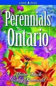 Flowers perennials planting flowers ontario flowers pretty pictures pretty pics flower beds daisy bloom plants. Perennials For Ontario Beck Alison Renwald Kathy Kubish Shelagh 9781551052625 Books Amazon Ca