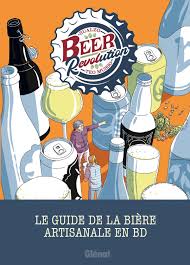 beer revolution Éditions glénat