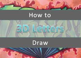 how to draw 3d letters step by step art
