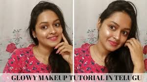 simple glowy makeup look in telugu