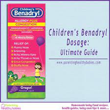 children s benadryl dosage ultimate guide