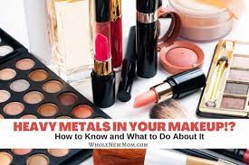 heavy metals in cosmetics what you