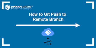 how to git push to remote branch