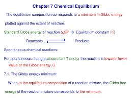 A state of chemical balance in the body, reached when the tissues contain the proper proportions of various salts and water. Ppt Chapter 7 Chemical Equilibrium Powerpoint Presentation Free Download Id 3699299