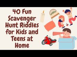 40 fun scavenger hunt riddles for kids