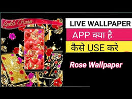 rose live wallpaper app kaise use kare