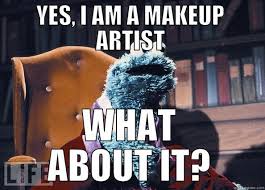 makeup artist quickmeme