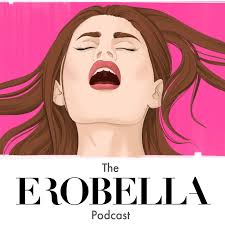 The Erobella Podcast