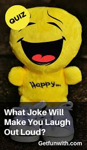 Get ready to laugh out loud as you read on. What Joke Will Make You Laugh Out Loud Laugh Out Loud Jokes Out Loud