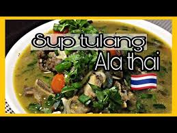 Sup tulang ala thai these pictures of this page are about:resepi sup tulang. Cara Masak Sup Tulang Ala Thai Suptulang Sup Supdaging Youtube
