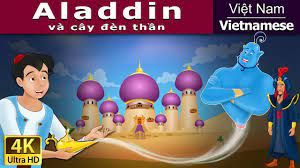 Aladdin và cây đèn thần | The Aladdin And The Magic Lamp in Vietnam |  Vietnamese Fairy Tales - YouTube