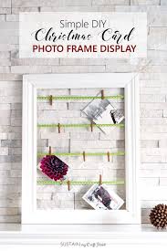 Maybe you would like to learn more about one of these? Simple Diy Christmas Card Display Idea Create A Rustic Holiday Mantel With Us Sustain My Craft Habit