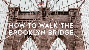 how to walk across the brooklyn bridge