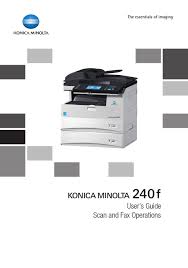 All drivers available for download have been scanned by antivirus program. Konica Minolta 240f User Manual Pdf Download Manualslib