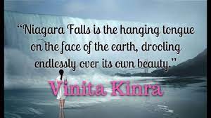 Discover the natural beauty of the niagara falls ➡ use the tag #niagarafalls or tag us @niagarafalls for feature founder @brandonmimms. Perhaps The Most Beautiful Quote Ever Written On Niagara Falls By Author Vinita Kinra Youtube