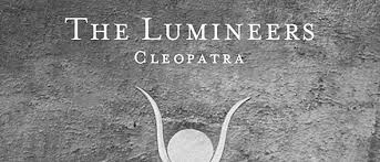 the lumineers cleopatra al review