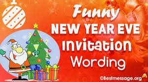Unique And Funny New Years Eve Party Invitation Wordings Ideas With