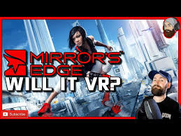 mirrors edge virtual reality gameplay