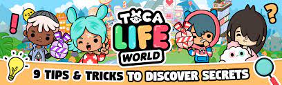 toca life world secrets fun tips