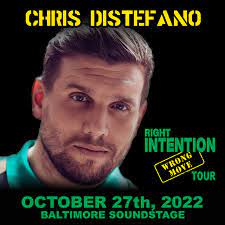 Chris Distefano: Right Intention, Wrong Move - Baltimore Soundstage