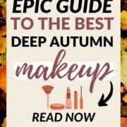 the best deep autumn makeup colors to