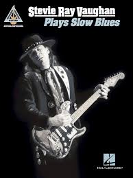 Stevie Ray Vaughan Plays Slow Blues Ebook By Stevie Ray Vaughan Rakuten Kobo