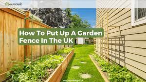 How To Put Up A Garden Fence In The Uk